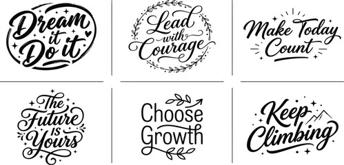 Obraz premium Collection of six inspirational and motivational quotes with hand drawn lettering style for posters and cards