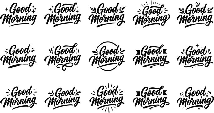 Good morning handwritten lettering phrases for daily greetings with typography lettering calligraphy greeting collection monochrome decorative creative invitation isolated
