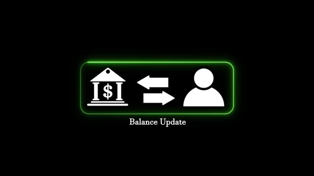 Green neon balance update icon with person and bank symbols on black background, financial transaction concept motion graphic animation for online banking mobile payment service process.