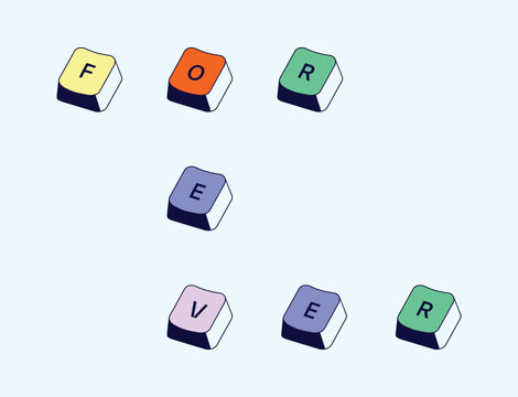 Isometric forever keyboard keys typography poster. 3D letter keycaps spelling. Love, commitment, romance, creative wall art. Home decor, greeting cards, wedding invitations, premium modern typographic