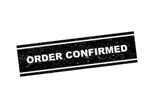 Black grunge rubber stamp with the text order confirmed in a rectangular frame isolated on transparent background