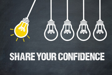 Fototapeta premium share your confidence 