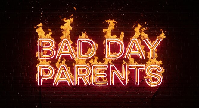 Vivid neon sign 'BAD DAY PARENTS' ablaze on a dark brick wall background