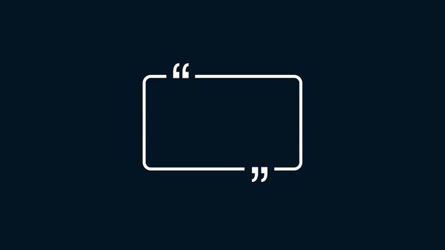 White rectangle box text quote sign animation on blue screen.
