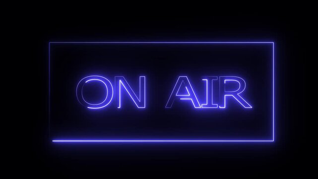 Neon on air sign, broadcast, radio, and television glow effect, live studio, showtime, media content, glowing text, dark background, dynamic animation.
