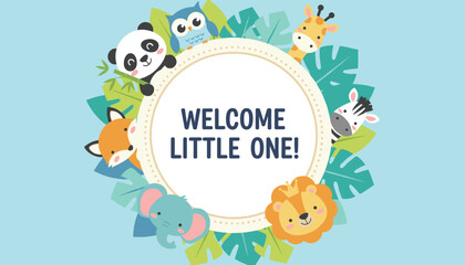 Fototapeta premium Welcome Little One baby shower greeting card features a circular frame surrounded by cute jungle and forest animals.