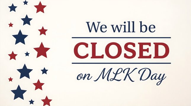 We will be closed sign featuring patriotic stars suitable for labor day and other american federal holidays