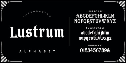 Fototapeta premium Lustrum vintage serif blackletter font for historical medieval branding and classic book titles