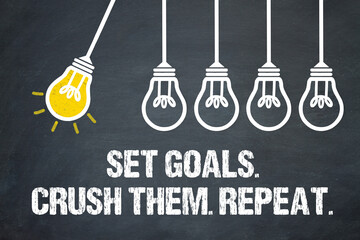 Fototapeta premium Set Goals. Crush them. Repeat.