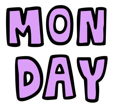 Hand writing MONDAY letters for weekdays, office workers, operating hours, day font, typography, text, message, day abbreviation, card, sticker, education book, icon, kid drawing style, working