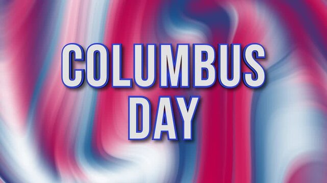 Columbus Day text animation, patriotic red white and blue background, celebration of American holiday