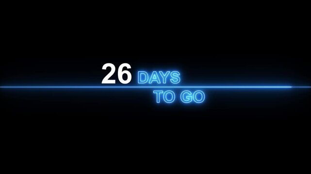 26 days to go neon countdown timer motion for event launch and deadline announcement glowing