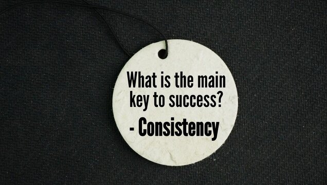 Tag the paper with the question word What is the main key to success? Consistency. Small, daily actions compound over time into massive achievements