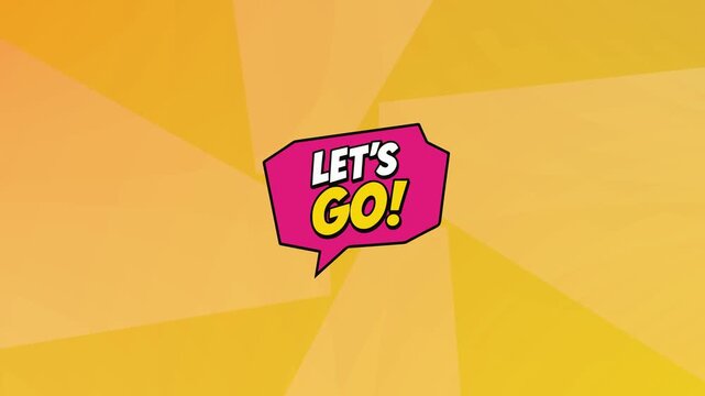Comic Pop Art LETS GO Speech Bubble Yellow Rotating Rays Motion Graphic Loop