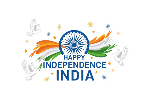 Happy Independence India - Indian Flag Colors, Ashoka Chakra, Doves & Stars