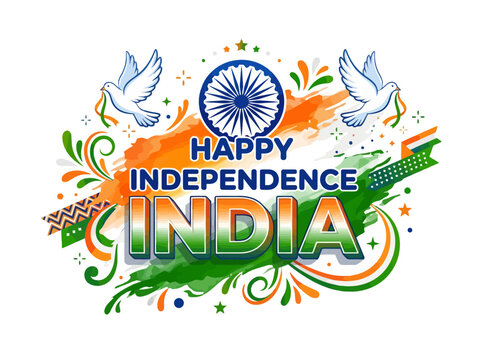 Happy Independence India - Tricolor Flag, Ashoka Chakra, Doves