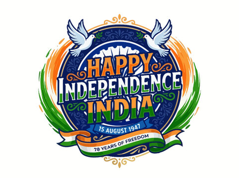 Happy Independence India 78 Years Of Freedom On 15 August 1947 With Pigeons