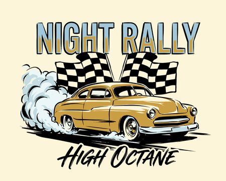 Vintage classic car racing illustration. Night rally high octane concept. Retro muscle car with smoke and checkered flags. T-shirt graphic design.