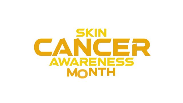 Skin Cancer Awareness Month cinematic fade in and fade out seamlessly loopable minimalist and colorful text animation on a black or white background perfect for celebrating Skin Cancer Awareness Month