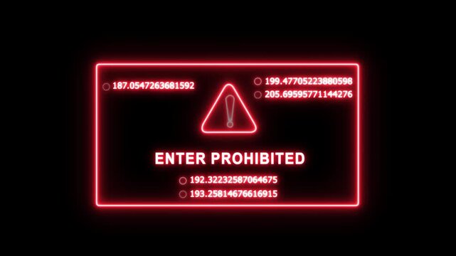 Glowing red neon digital warning sign displaying enter prohibited text with rapidly changing mathematical data coordinates for futuristic cyber security and high-tech system access control interface