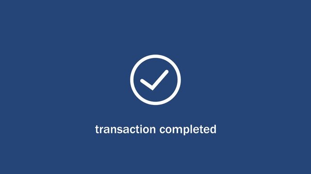 Minimalist transaction completed animation with checkmark and smooth loading motion for digital payment success, e-commerce checkout confirmation, and financial banking interface ui