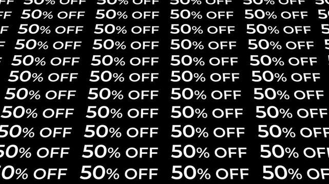 White 50% off discount text pattern seamless loop animation moving from top to bottom with perspective depth on black background. 4K animated for discount background, promo ads, and marketing.