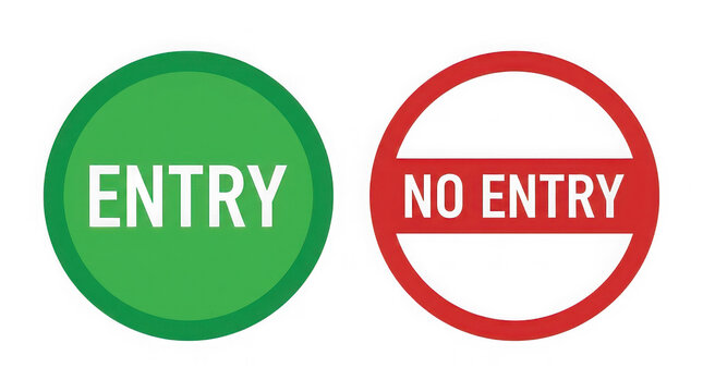 Entry and no entry signs, indicating permission and restriction to access.
