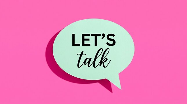 Minimalist speech bubble with lets talk text on pink background