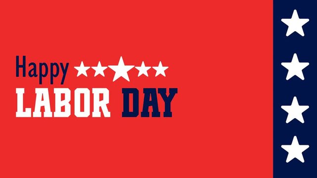 Animation of Happy Labor Day typography banner with USA flag elements. Red, white, and blue background with stars and stripes for American holiday celebration.