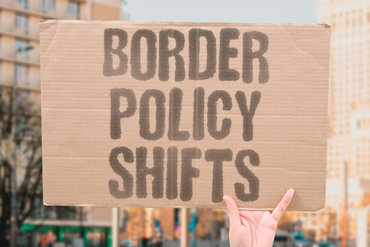 "Border Policy Shifts" Document changing national approaches to control. POLICY. CHANGE. ADAPTATION. NATIONAL. POLITICS.