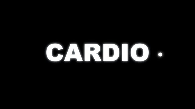 Minimalist Cardio Text Animation with Modern White Glow Effect for Sports Fitness and Health Related Video Content.