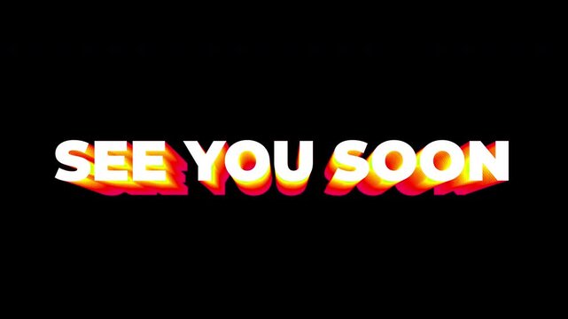 4K See You Soon Futuristic Retro 3D Dimension Text Animation Alpha Channel
