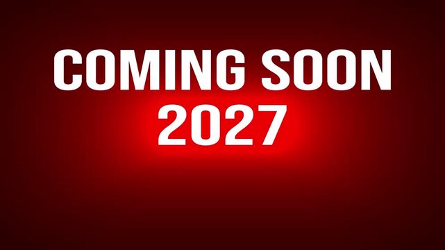 Coming Soon 2027 Red Neon Announcement with Numbers text typography animation