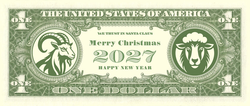 Financial holiday illustration, flyer. 2027. Reverse, US 1 dollar bill. Graphic goat and sheep. Merry Christmas and Happy New Year. United States of America. we trust in Santa Claus. One