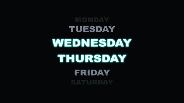 Animated glowing days of the week scrolling kinetic typography