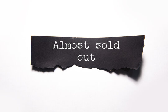Almost sold out phrase on paper