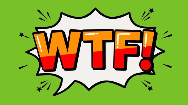 Animated WTF comic speech bubble with bold colorful lettering on a green screen background