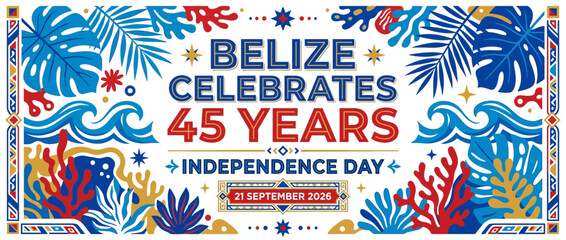 Belize Celebrates 45 Years Independence Day Banner with Tropical Elements © abah