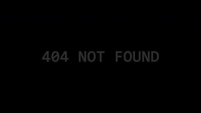 4K 404 Not Found Digital Text Glitch Distortion Overlay Motion Graphics Loop