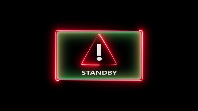 Warning sign standby alert display with red neon light frame motion.