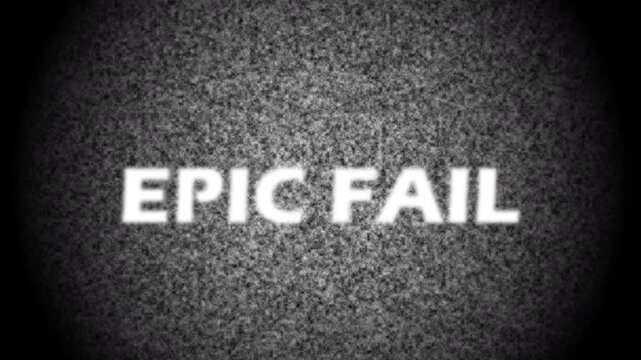 Epic Fail text with TV static noise background animation  4K