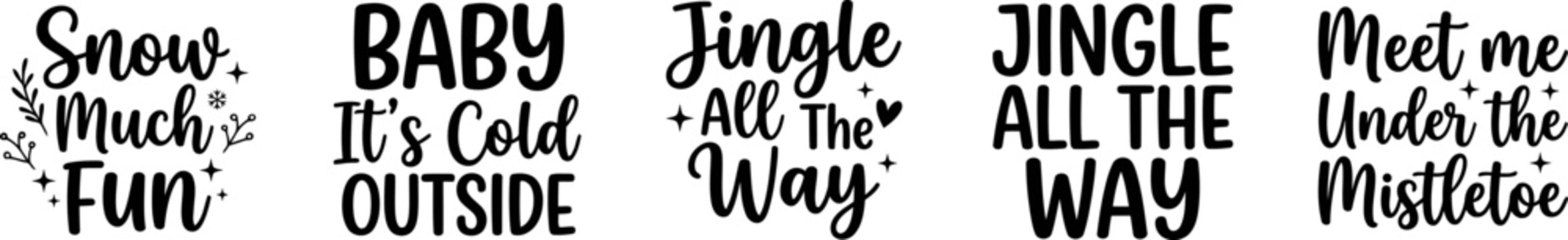 A collection of five festive christmas holiday lettering designs featuring seasonal phrases like snow much fun and jingle all the way for winter projects