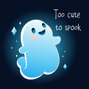 Halloween card with cute ghost in kawaii style. Too cute to spook. Can be used for card, t-shirt print, sticker, badge. Vector illustration EPS10