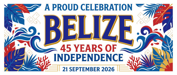 Belize 45 Years Independence Celebration Banner with Tropical Leaves and Coral © Tid