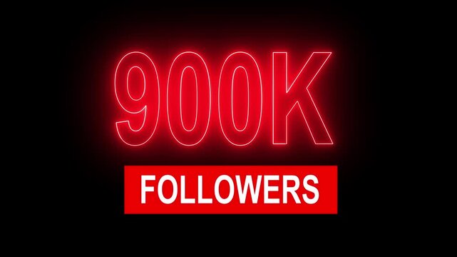 Red Neon 900 K Followers Sign on Black Background 900k social media