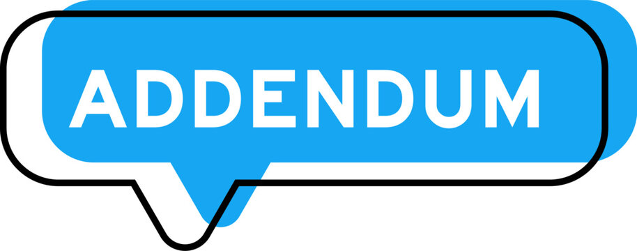 Speech banner and blue shade with word addendum on white background