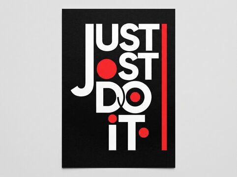 Just do it motivational quote poster with red elements on black background