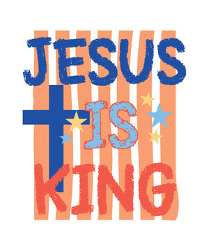 Jesus Is King Christian Faith Quotes Vintage T-Shirt Design