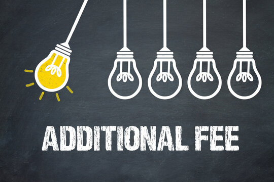 Additional Fee	
