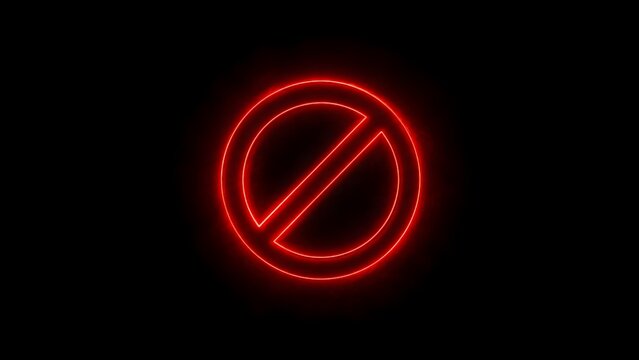 Red neon no entry or prohibited sign on a black background